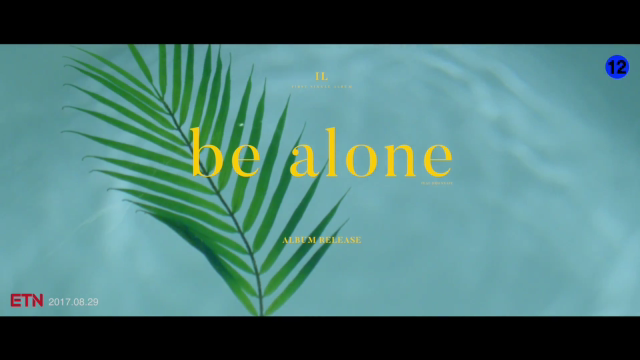 IL(아이엘) 'Be Alone' (Feat. Jo Jo Snafu) Official Teaser